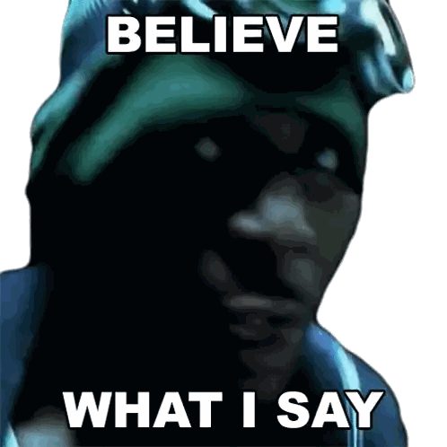 Man Saying Believe What I Say
