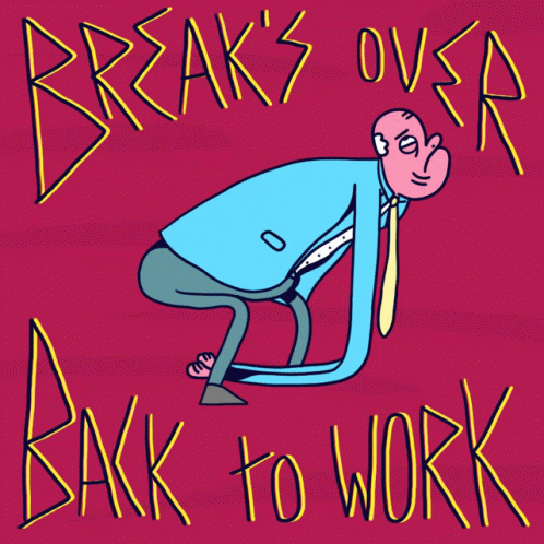 Man Saying Break's Over Back To Work GIF