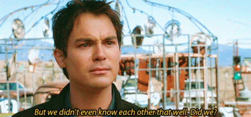 Man Saying But We Didn't Even Know Each Other That Well Did We GIF