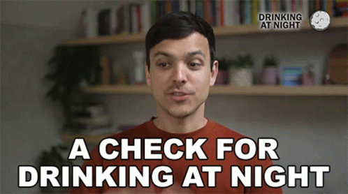 Man Saying Check for Drinking at Night