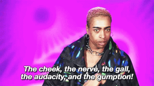 Man Saying Cheek Nerve Gall Audacity