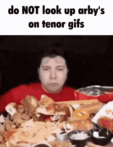 Man Saying Do Not Look Up Arby's on Tenor