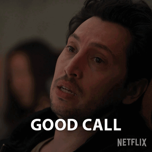 Man Saying Good Call Next to Netflix Advertisement
