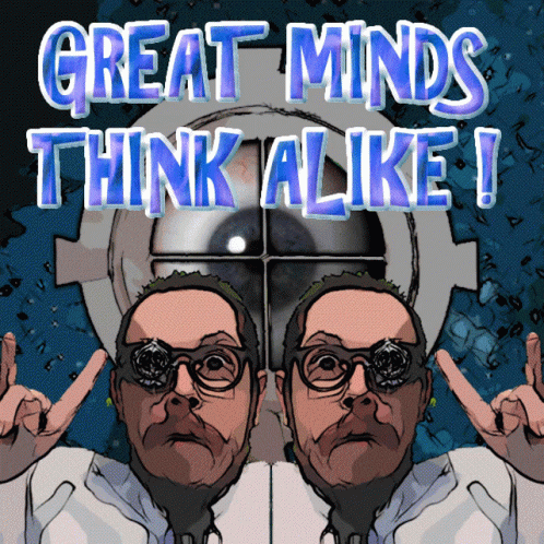 Man Saying Great Minds Think Alike