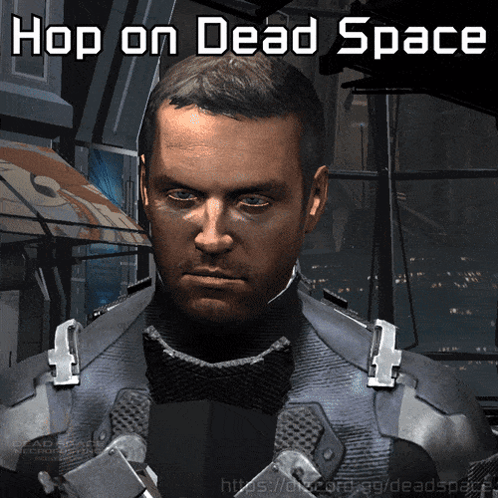 Man Saying Hop on Dead Space
