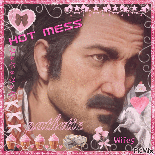 Man Saying Hot Mess Pathetic Wifey