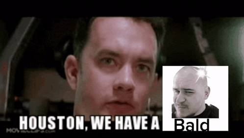 Man Saying Houston We Have A Bald GIF