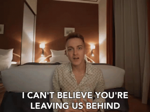 Man Saying I Can't Believe You're Leaving Us Behind GIF