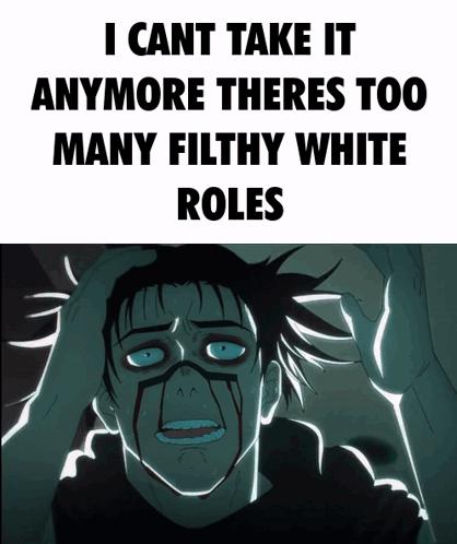 Man Saying I Cant Take It Anymore Theres Too Many Filthy White Roles GIF
