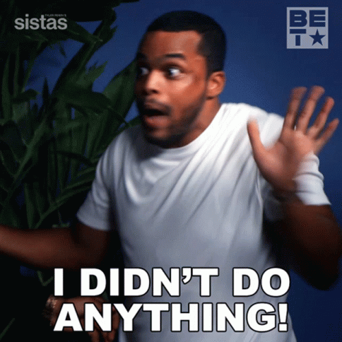 Man Saying I Didn't Do Anything