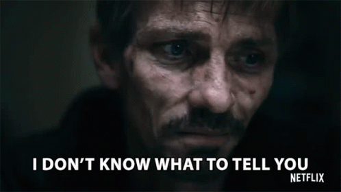 Man Saying I Don't Know What to Tell You