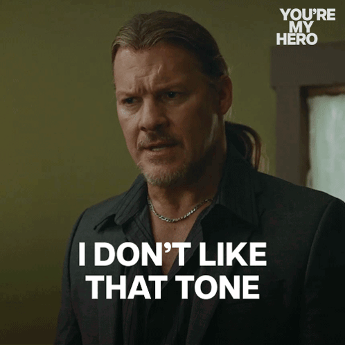 Man Saying I Don't Like That Tone Hero