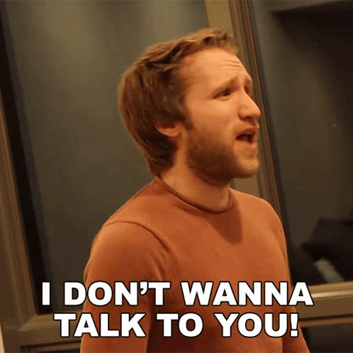 Man Saying I Don't Wanna Talk to You in Front of Window