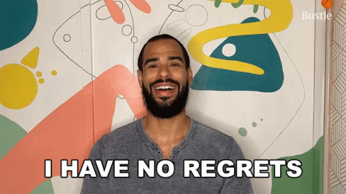 Man Saying I Have No Regrets