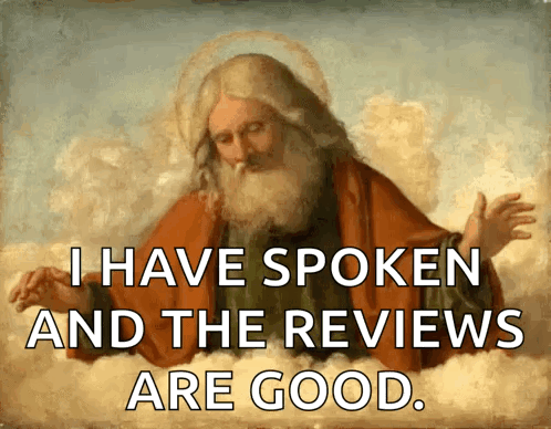 Man Saying I Have Spoken And The Reviews Are Good GIF