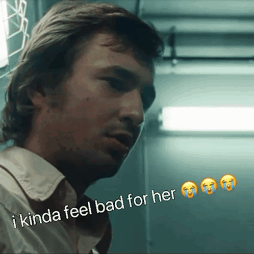 Man Saying I Kinda Feel Bad For Her GIF