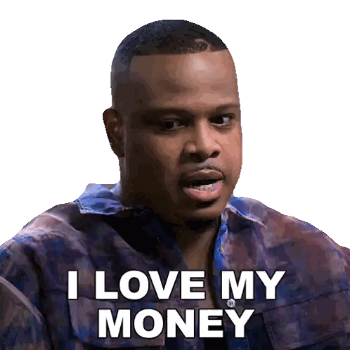 Man Saying I Love My Money