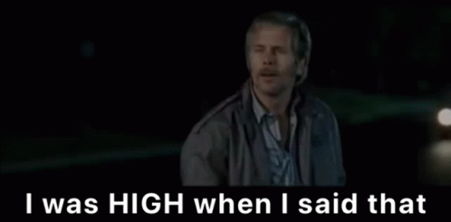 Man Saying I Was High