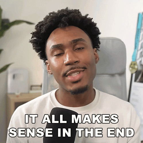 Man Saying It All Makes Sense in the End