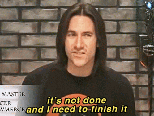 Man Saying It's Not Done Need to Finish Brick Wall