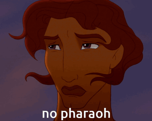 Man Saying No Pharaoh