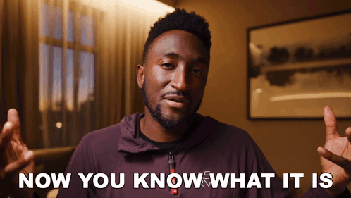 Man Saying Now You Know What It Is