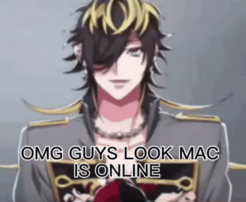 Man Saying Omg Guys Look Mac Is Online