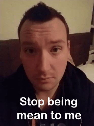 Man Saying Stop Being Mean