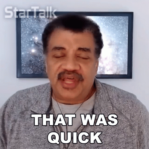 Man Saying That Was Quick