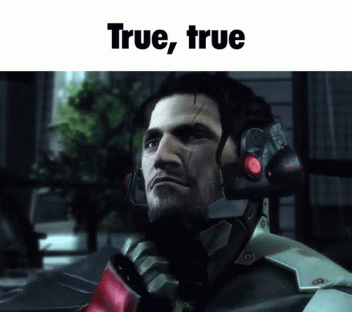 Man Saying True True