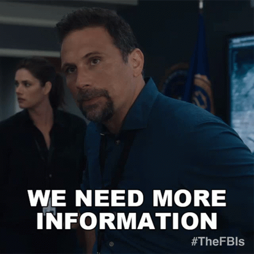 Man Saying We Need More Information GIF