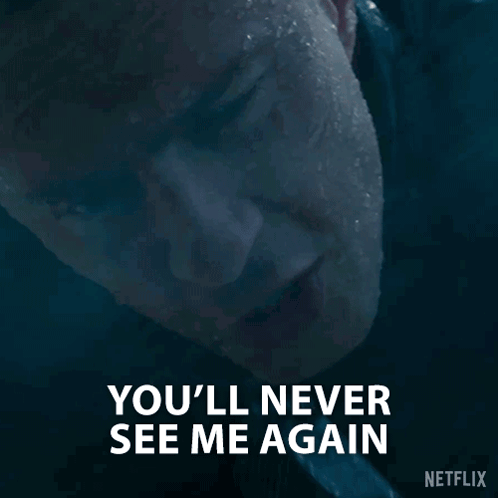 Man Saying You'll Never See Me Again In Dark Room GIF