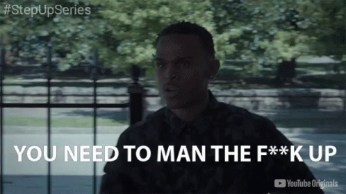 Man Saying You Need to Man the F**k Up