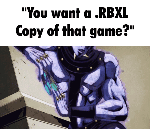 Man Saying You Want a RBXL Copy of That Game