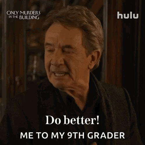 Man Says Do Better Me To My 9Th Grader On Hulu GIF