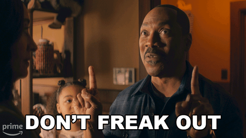 Man Says Don't Freak Out to Child