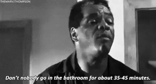 Man Says Don't Nobody Go In The Bathroom For 35-45 Minutes Black And White Photo GIF