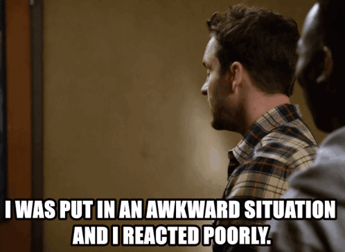 Man Says He Was Put in Awkward Situation and Reacted Poorly