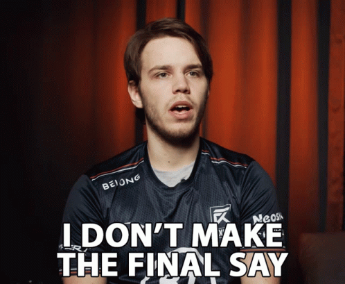 Man Says I Don t Make Final Say