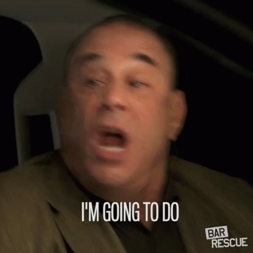 Man Says I'm Going to Do in Bar Rescue Ad