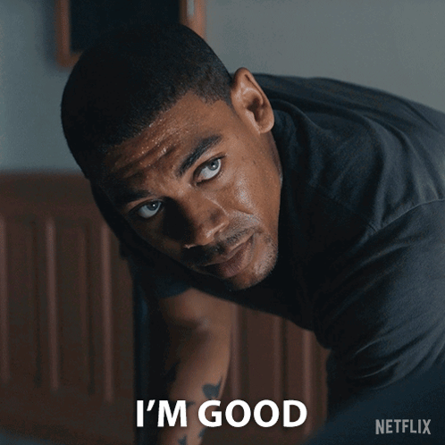 Man Says I'm Good with Netflix Logo
