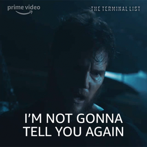 Man Says I'm Not Gonna Tell You Again