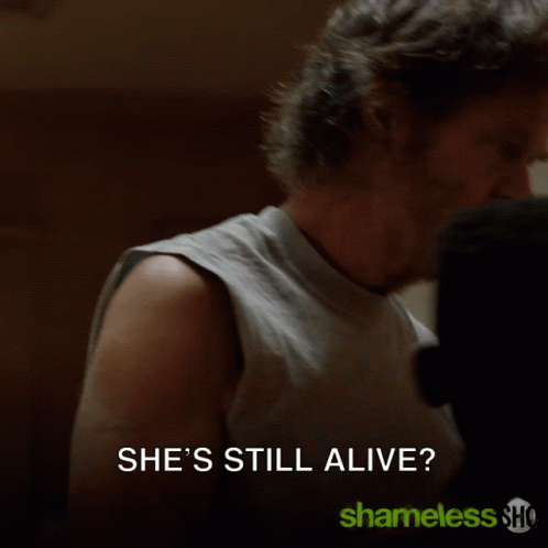 Man Says She's Still Alive Shameless