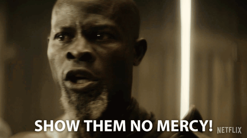 Man Says Show Them No Mercy Netflix Advertisement GIF