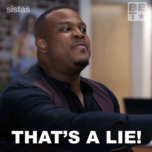 Man Says That's A Lie By Sistas Poster GIF