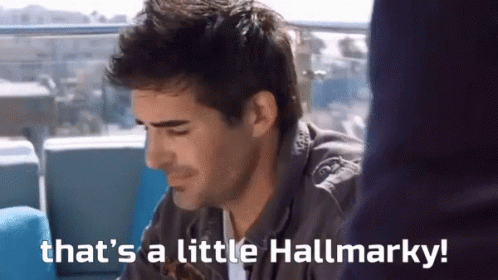 Man Says That's A Little Hallmarky GIF