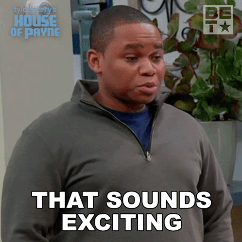 Man Says That Sounds Exciting House Of Payne GIF