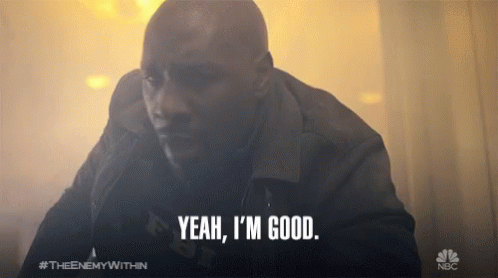 Man Says Yeah I'm Good