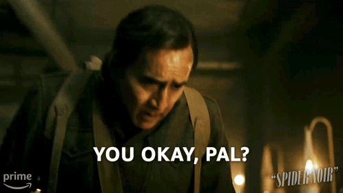 Man Says You Okay Pal in Front of Spider Noir Poster