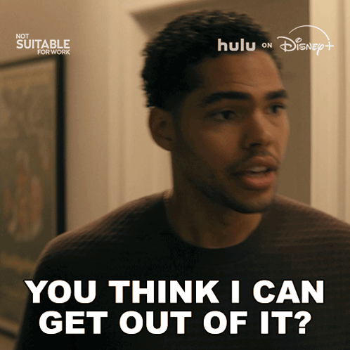 Man Says You Think I Can Get Out Of It GIF